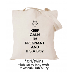 Keep calm I'm pregnant and It's a boy