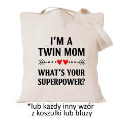 I'm a twin Mom. What's your superpower?
