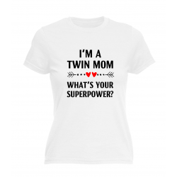 I'm twin Mom. What's your superpower?
