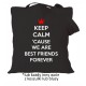 Keep calm 'cause we are best friends forever