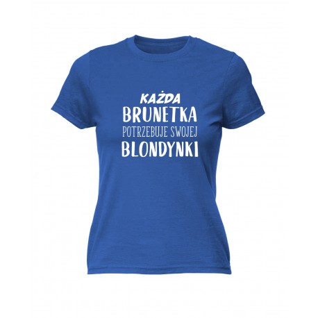 Każda brunetka potrzebuje swojej blondynki
