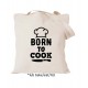 Born to cook