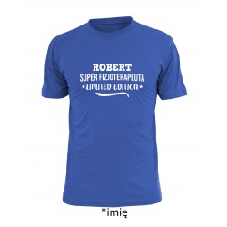 (imię) Super fizjoterapeuta Limited edition
