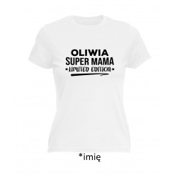 (imię) super mama limited edition