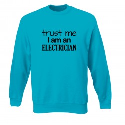 Trust me i am an electrician