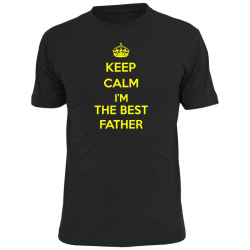 Keep calm i'm the best father