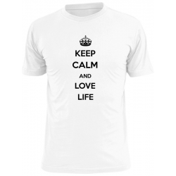 Keep calm and love life