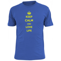 Keep calm and love life