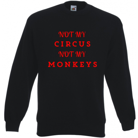 Not my circus not my monkeys