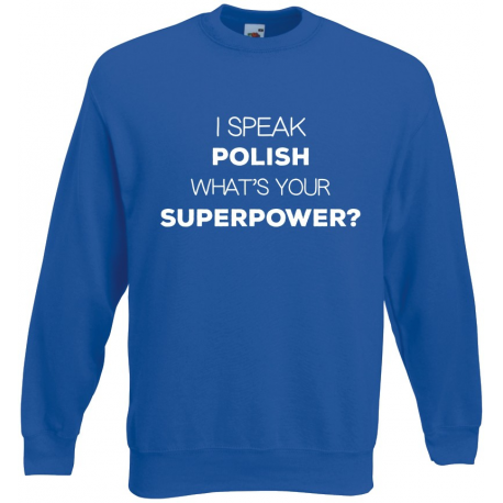 I speak polish what's your superpower
