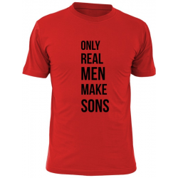 Only real men make sons